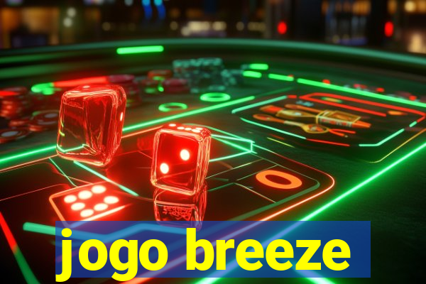 jogo breeze